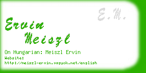 ervin meiszl business card